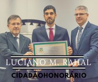 Luciano Rahal agora é Cidadão Honorário