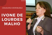 Título:  Cidadania honorária para  Ivone de Lourdes Malho